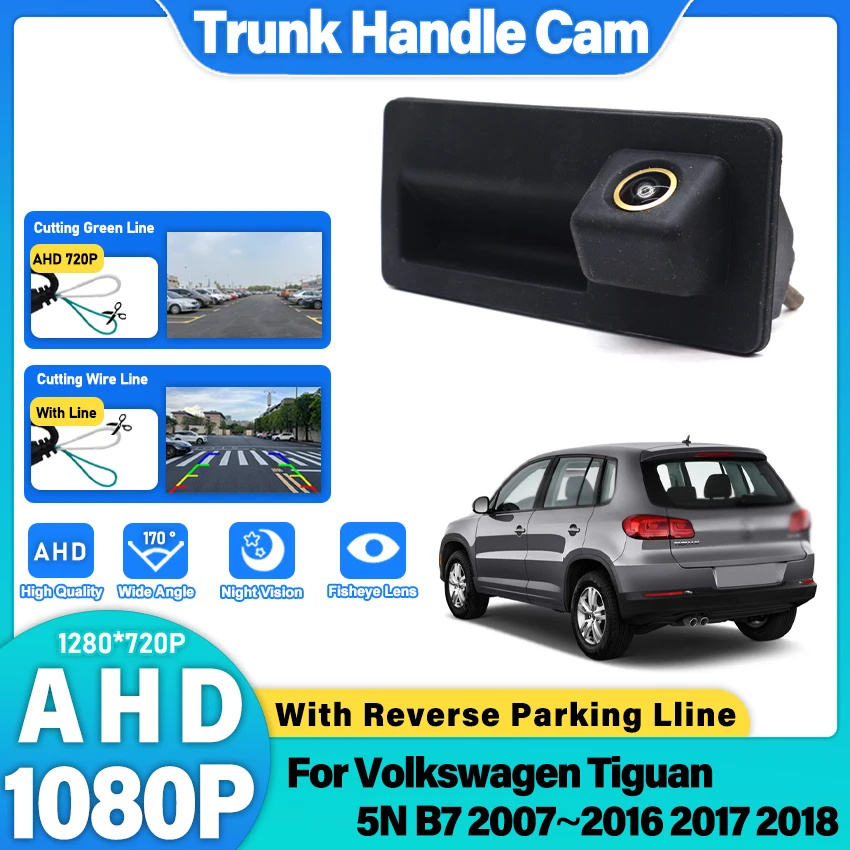 

Для Volkswagen Tiguan 5N B7 2007-2018 AHD HD камера заднего вида в ручке багажника с CCD ночным видением