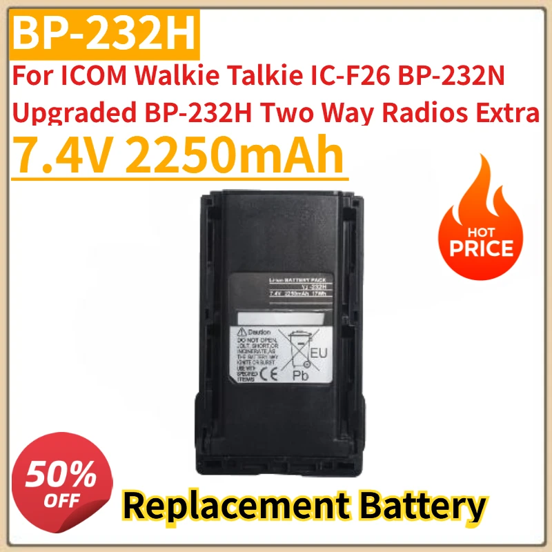 

New BP-232H Li-ion Battery 7.4V 2250mAh For ICOM Walkie Talkie IC-F26 BP-232N Upgraded BP-232H Two Way Radios Extra Battery