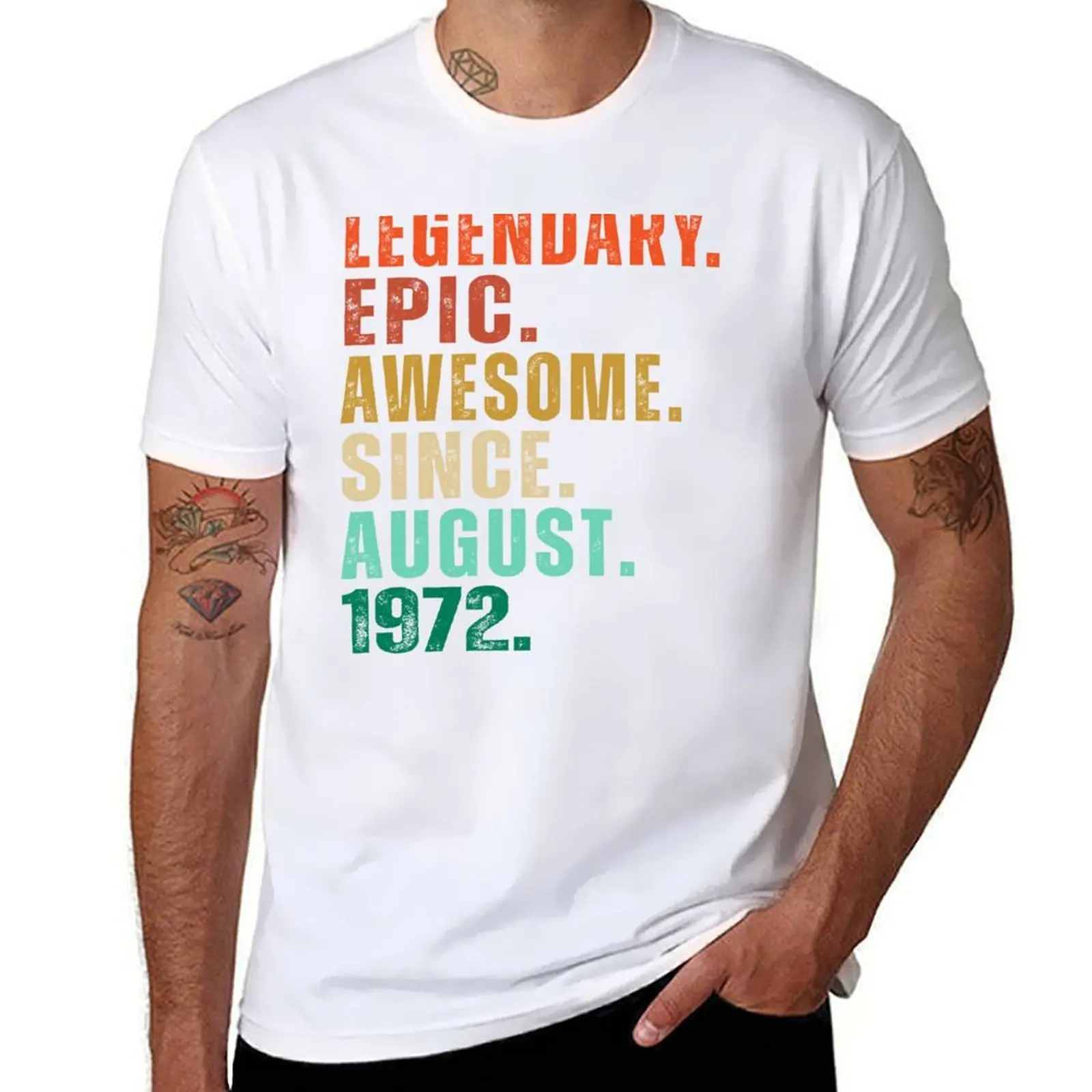 

Legendary Awesome Epic-Since August 1972 Vintage Birthday Years Old Gift T-Shirt t shirts designer T-Shirt