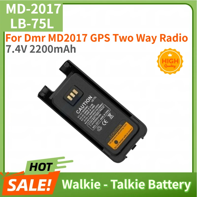 High Quality MD-2017 LB-75L Walkie - Talkie Battery 7.4V 2200mAh for Dmr MD2017 GPS Two Way Radio Brand New Replacement Battery