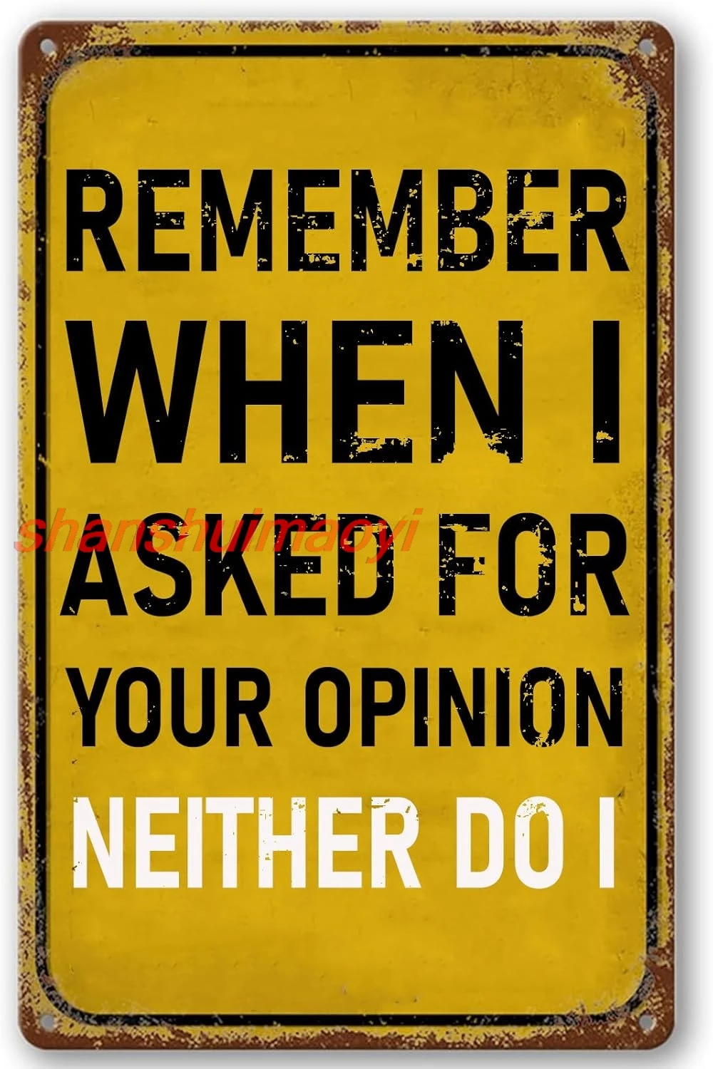 Remember When I Asked For Your Opinion Neither Do I Vintage Metal Tin Sign,Humorous Quote Wall Decor for Home Kitchen Cafe  KYH