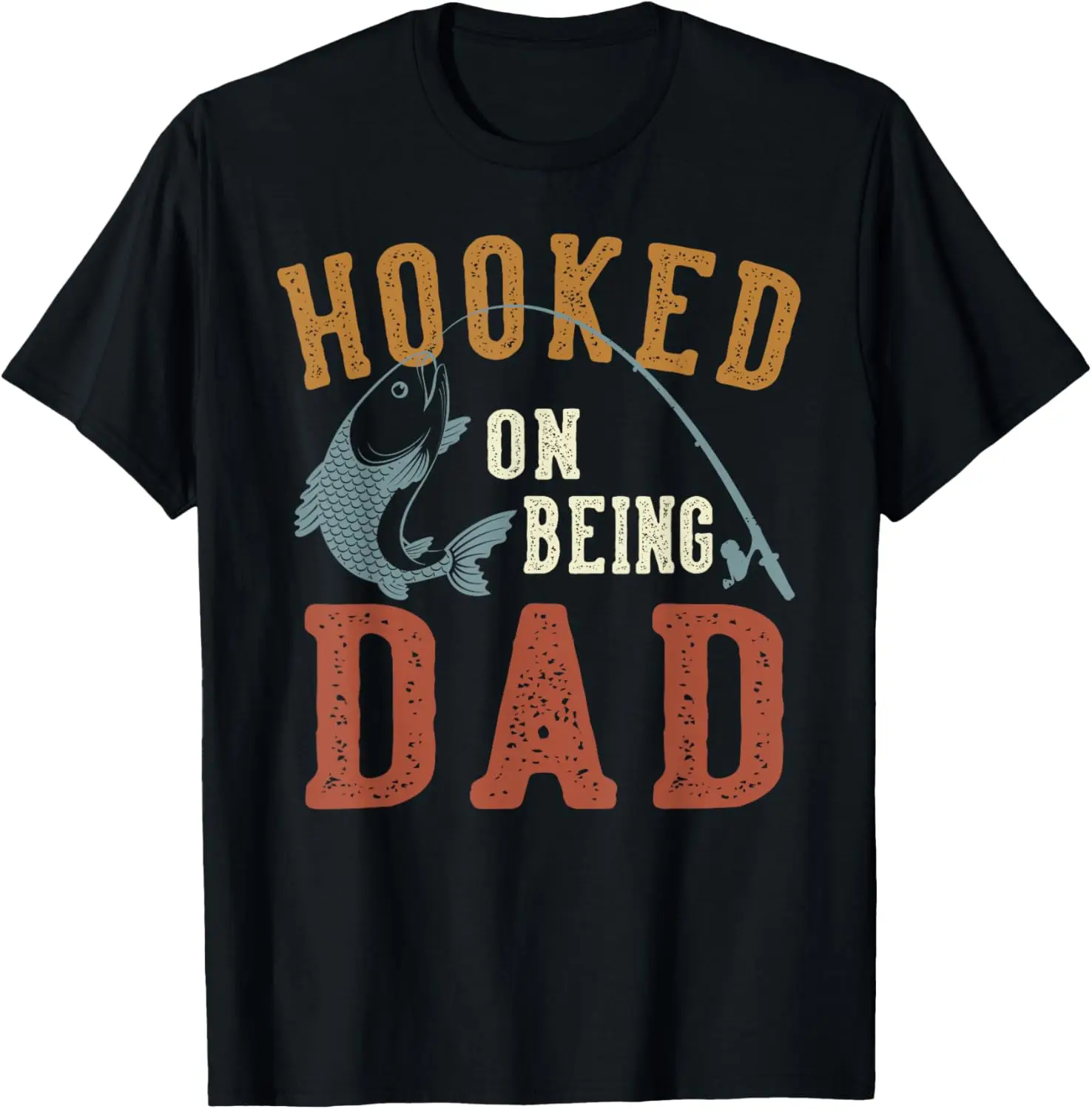 

Hooked On Being Dad Father's Day Fishing Dad