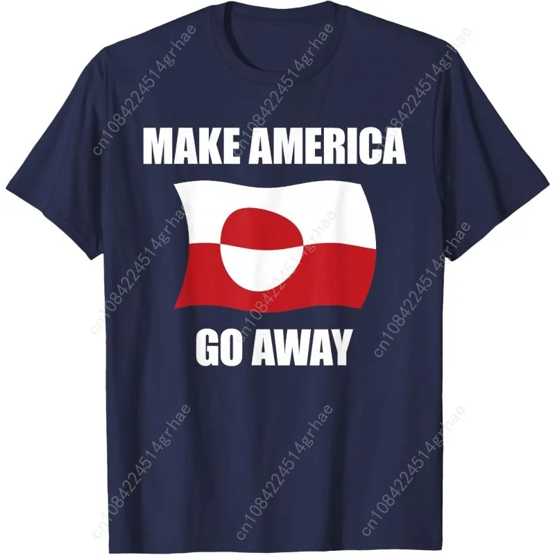 Make America Go Away - Greenland Flag Anti T-Shirt