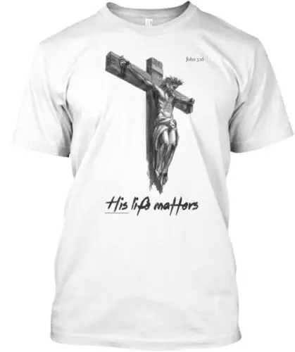 His Life Matters T-Shirt Made in the USA Size S to 5XL