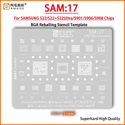 Amaoe SAM17 BGA Stencil Reballing For Samsung S22 S22+ S22Ultral S22U S901 S906 S908 Exynos 2200 9925 SM8450 CPU Tin Net Repair