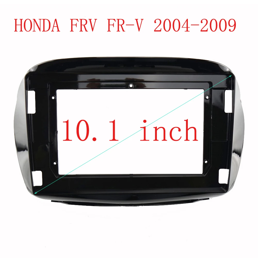 2DIN 10.1 inch Car Fascia Radio Panel for HONDA FRV FR-V 2004-2009 Dash Kit Install Facia Console Bezel Adapter Plate Trim Cover