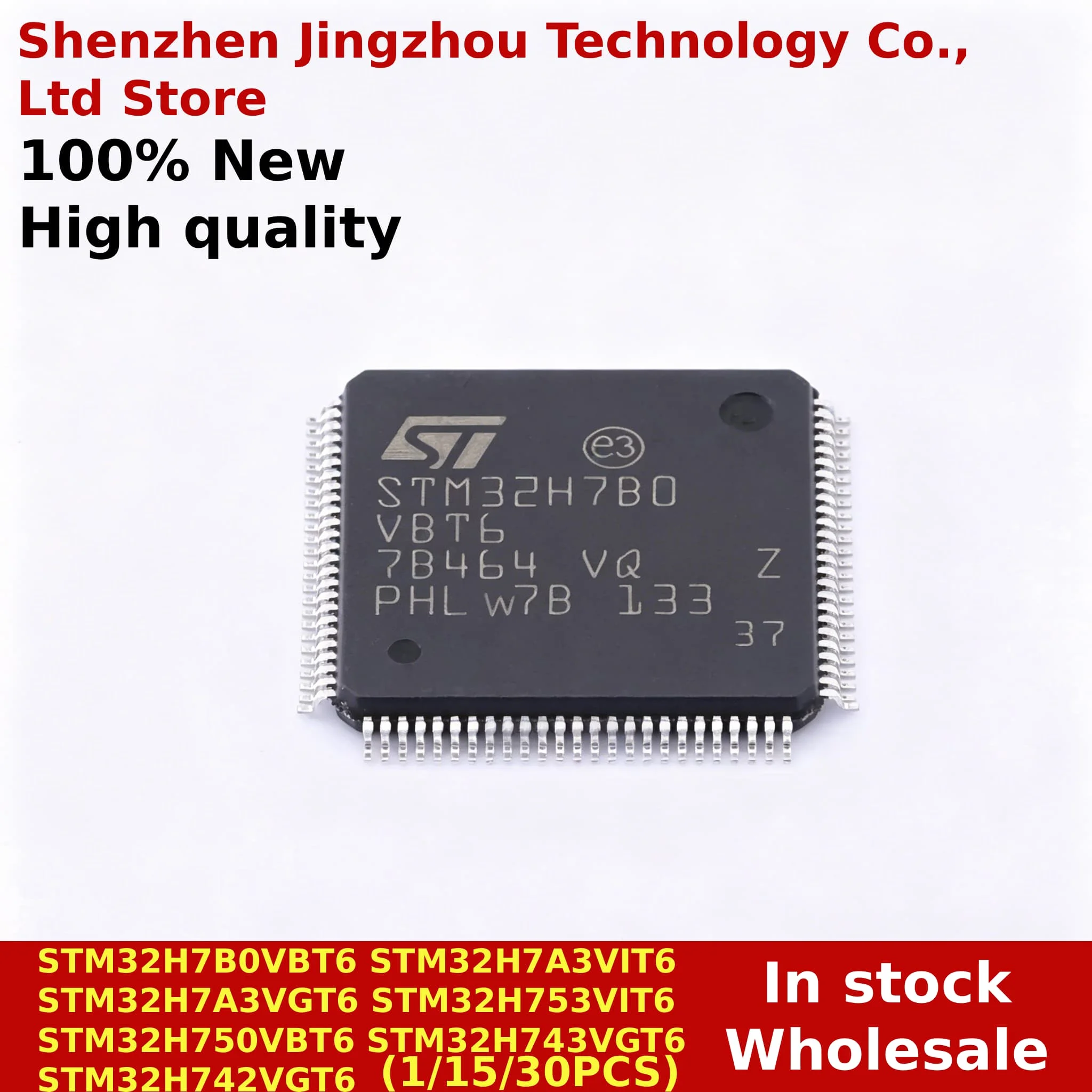 

(1/15/30PCS) 100% New STM32H7B0VBT6 STM32H7A3VIT6 STM32H7A3VGT6 STM32H753VIT6 STM32H750VBT6 STM32H743VGT6 STM32H742VGT6 IC