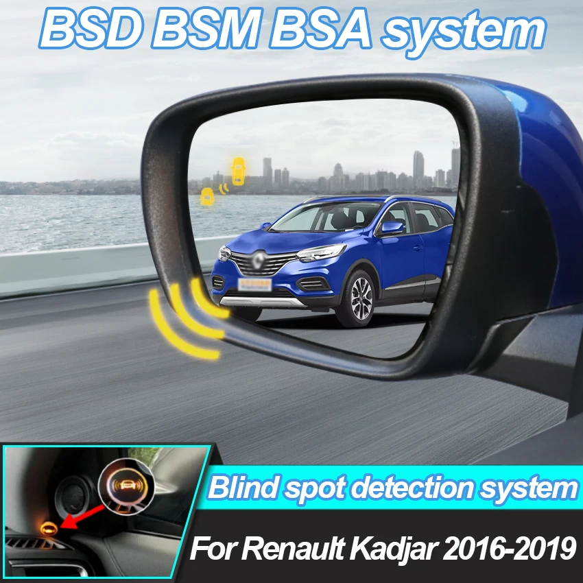 Car BSD BSM BSA For Renault Kadjar 2016 2017 2018 2019 Blind Area Spot Warning Drive Mirror Rear Radar Detection System