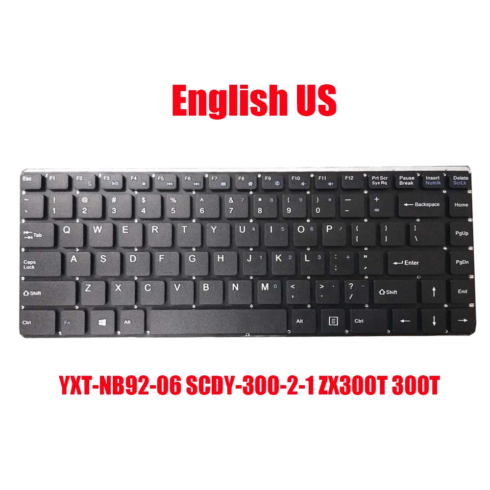 

Laptop Keyboard YXT-NB92-06 SCDY-300-2-1 ZX300T 300T English US / Russia RU Black Without Frame New