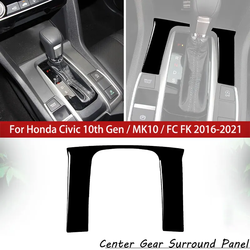 Center Console Gear Shift Decor Panel Trim Cover For Honda Civic X 10th Gen FC1 FC5 2016-2019 Piano Black AT Only Accessories