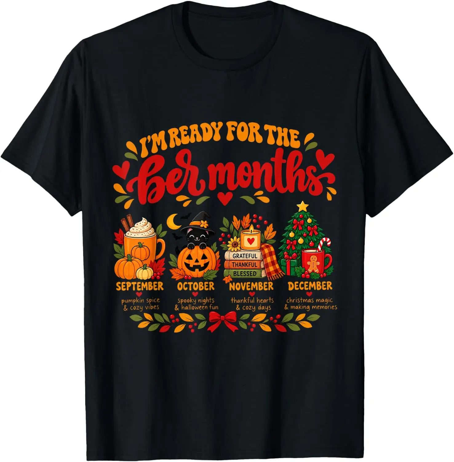 I'm Ready For The BER Months Pumpkin Spice Fall Christmas T-Shirt Fashion Unisex Graphic Pattern T‑Shirt Casual Daily Wear Crew Neck Short Sleeve Soft Cotton Unique Design Tee Tops For Men Women.