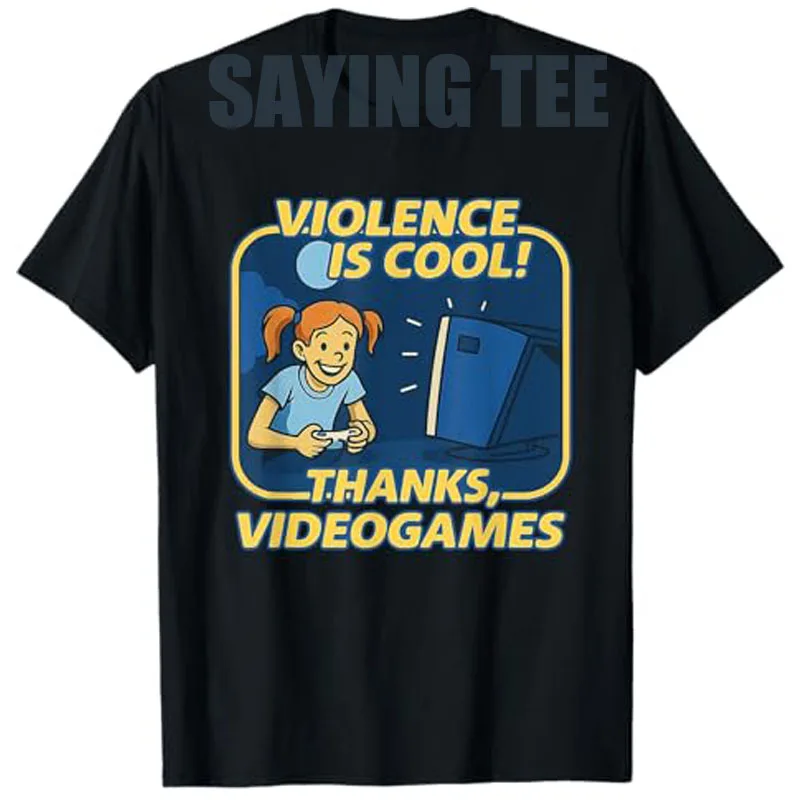 

Violence Is Cool! Thanks, Video Games T-Shirt Gamer Controller Saying Tee Novelty Gift Short Sleeve Blouses Y2k Graphic Outfit