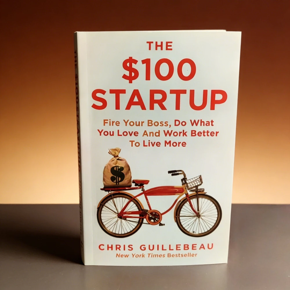 

$100 Entrepreneurship: A Guide to Low Cost Entrepreneurship and Passionate Monetization, authored by Gilbert