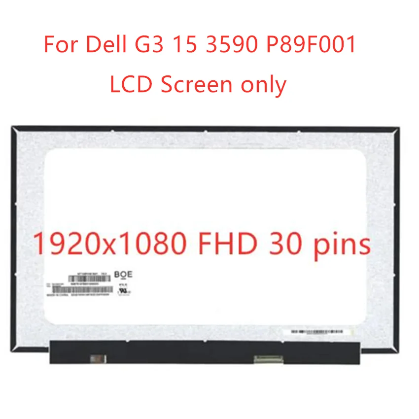 

15.6" LCD IPS Display For Dell G3 15 3590 P89F001 B156HAN02.3 NV156FHM-N3D LP156WFC-SPK1 FHD Edp Matrix Screen narrow SIZE 350MM