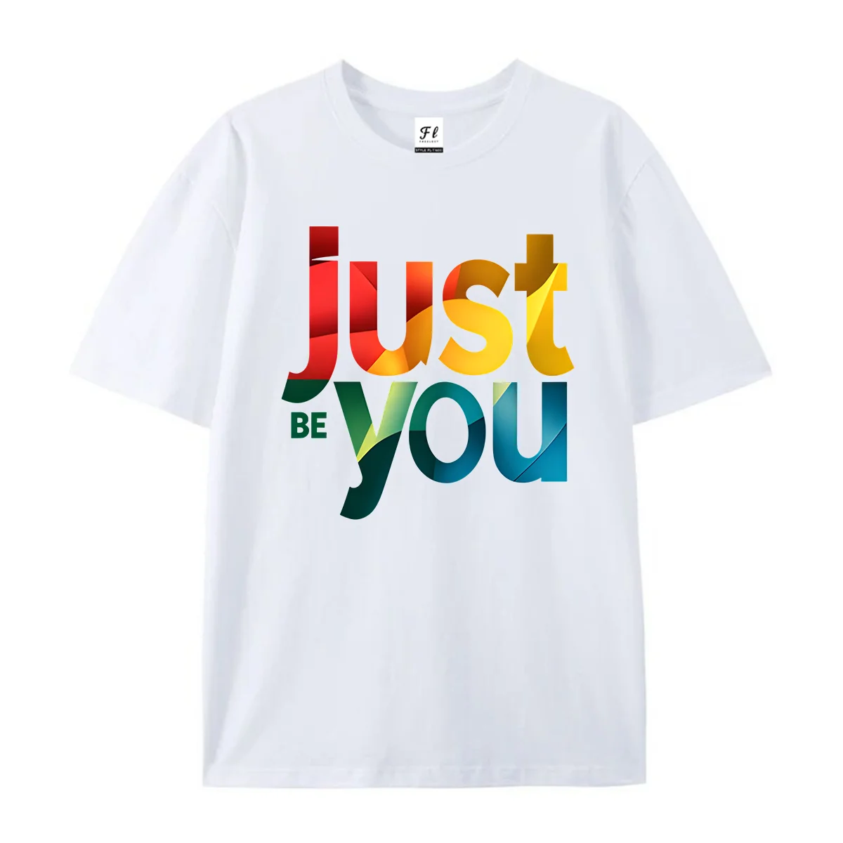 Unisex Short Sleeve T Shirt Just Be You Colorful Geometric Letter Print Casual Cotton Tees For Men Women Positive Slogan Daily