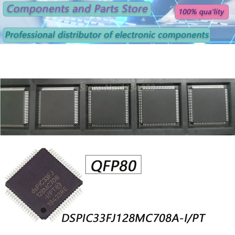 

1PCS DSPIC33FJ128MC708A-I/PT DSPIC33FJ128MC708 DSPIC33FJ128M TQFP80 New Original Stock