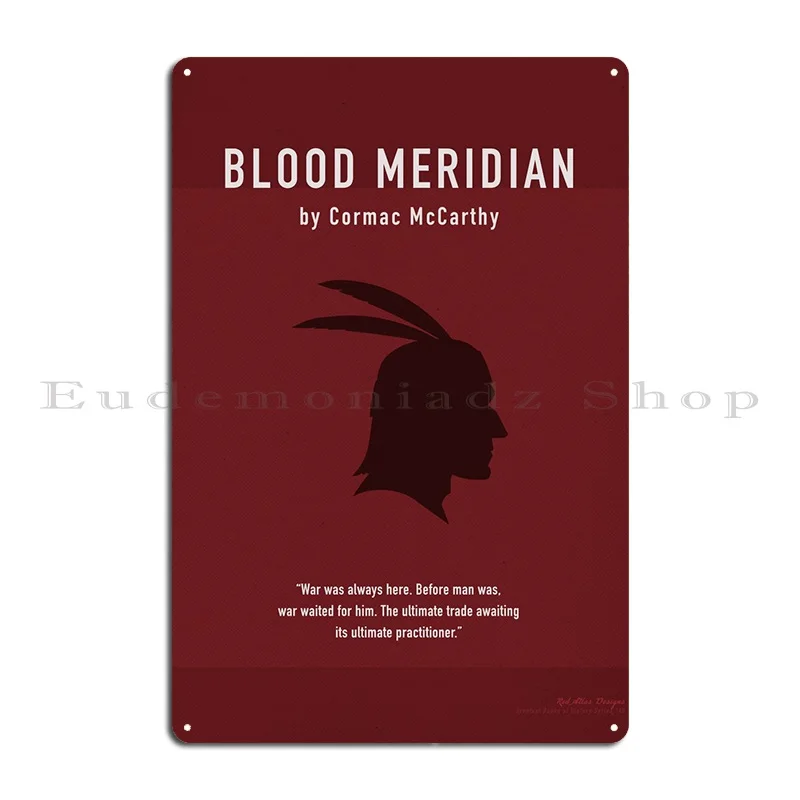 Blood Meridian Book Art Metal Sign Club Party Wall Decor Create Design Pub Tin Sign Poster