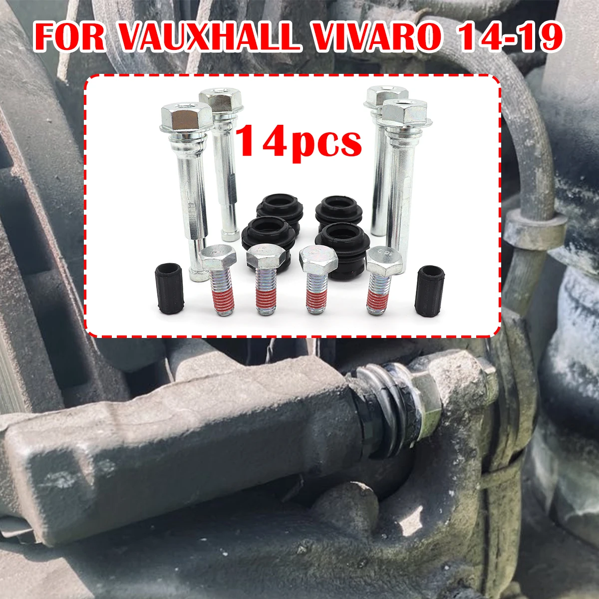14pcs FOR VAUXHALL VIVARO 2014 2015-2019 Brake Caliper Cylinder Slider Guide Pin For Disc Housing Bolts Bushing Boot Seal Kit