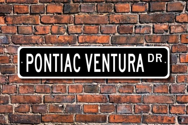 Ventura Pontiac, Pontiac Ventura sign, Pontiac Ventura gift, vintage car collector, Pontiac lover, Custom Street Sign, Quality M