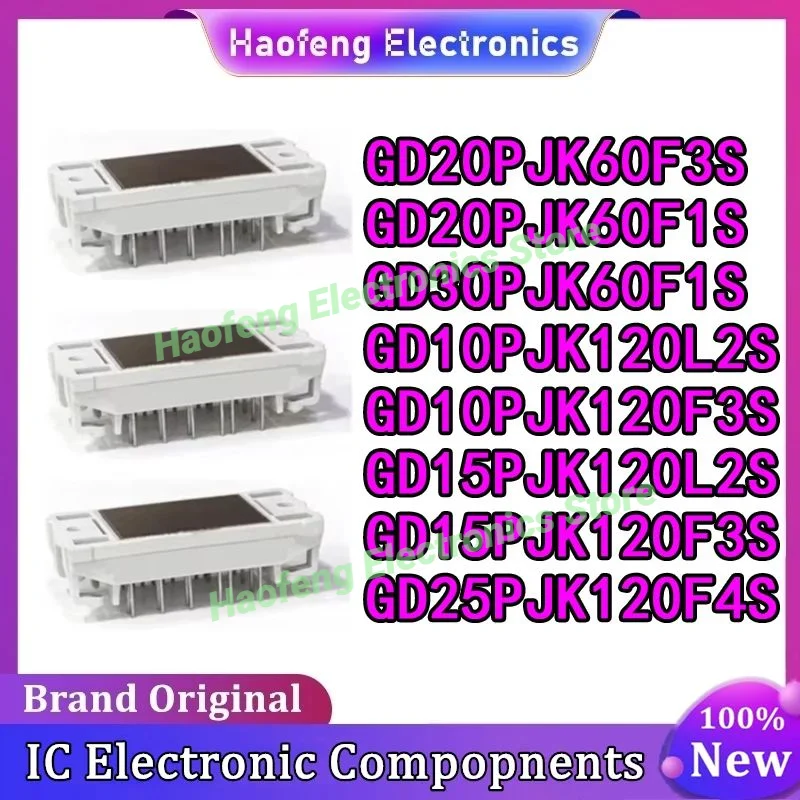 

GD20PJK60F3S GD20PJK60F1S GD30PJK60F1S GD10PJK120F3S GD15PJK120F3S GD25PJK120F4S GD10PJK120L2S GD15PJK120L2S МОДУЛЬ на складе
