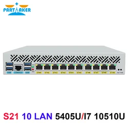 Partaker Firewall Appliance Intel 5405U 10th Gen i7 10510U 10 x i210 Lan Dual HD-MI DDR4 RAM Support Ros Ubuntu Linux OPNsense