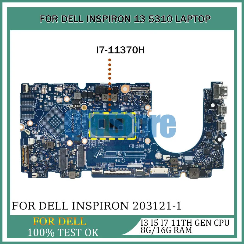 

Motebook Mainboard For DELL Inspiron 13 5310 203121-1 0MJKYW CN-0HMVCY Laptop Motherboard with I3 I5 I7 11th Gen CPU 8G 16G RAM