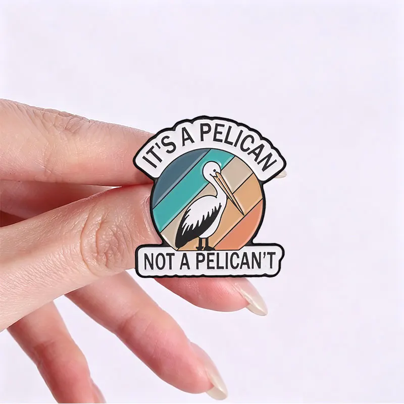Pelican Not Pelican't Cartoon Enamel Pin Funny Pelican Pun Wordplay Metal Brooch Backpack Lapel Badge Jewelry Gift for Friends