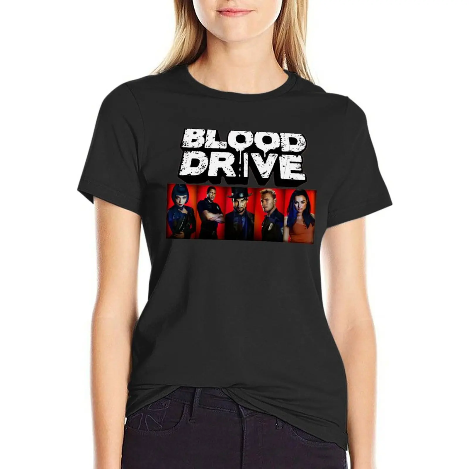 Blood drive cast T-Shirt Female clothing female clothes for woman