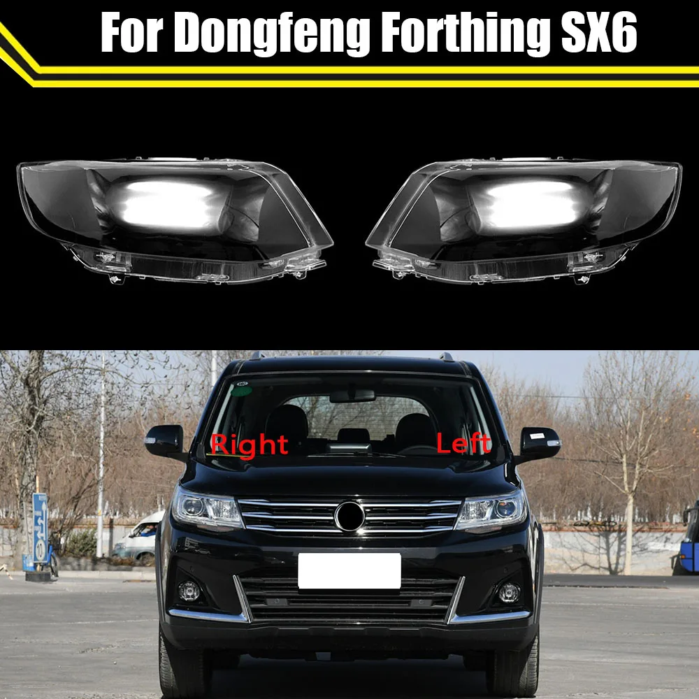 

Front Car Headlight Cover For Dongfeng Forthing SX6 Auto Headlamp Lampshade Lampcover Head Lamp Light Covers Glass Lens Shell