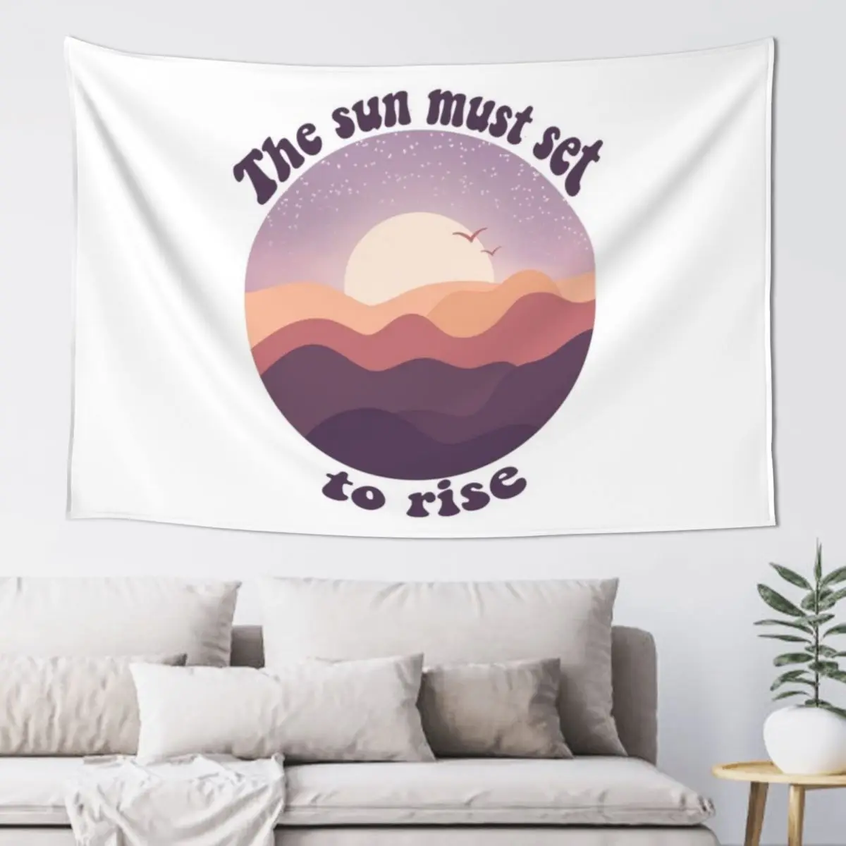 

The sun must set to rise Tapestry Bedrooms Decorations Things To Decorate The Room Home Decorators Tapestry