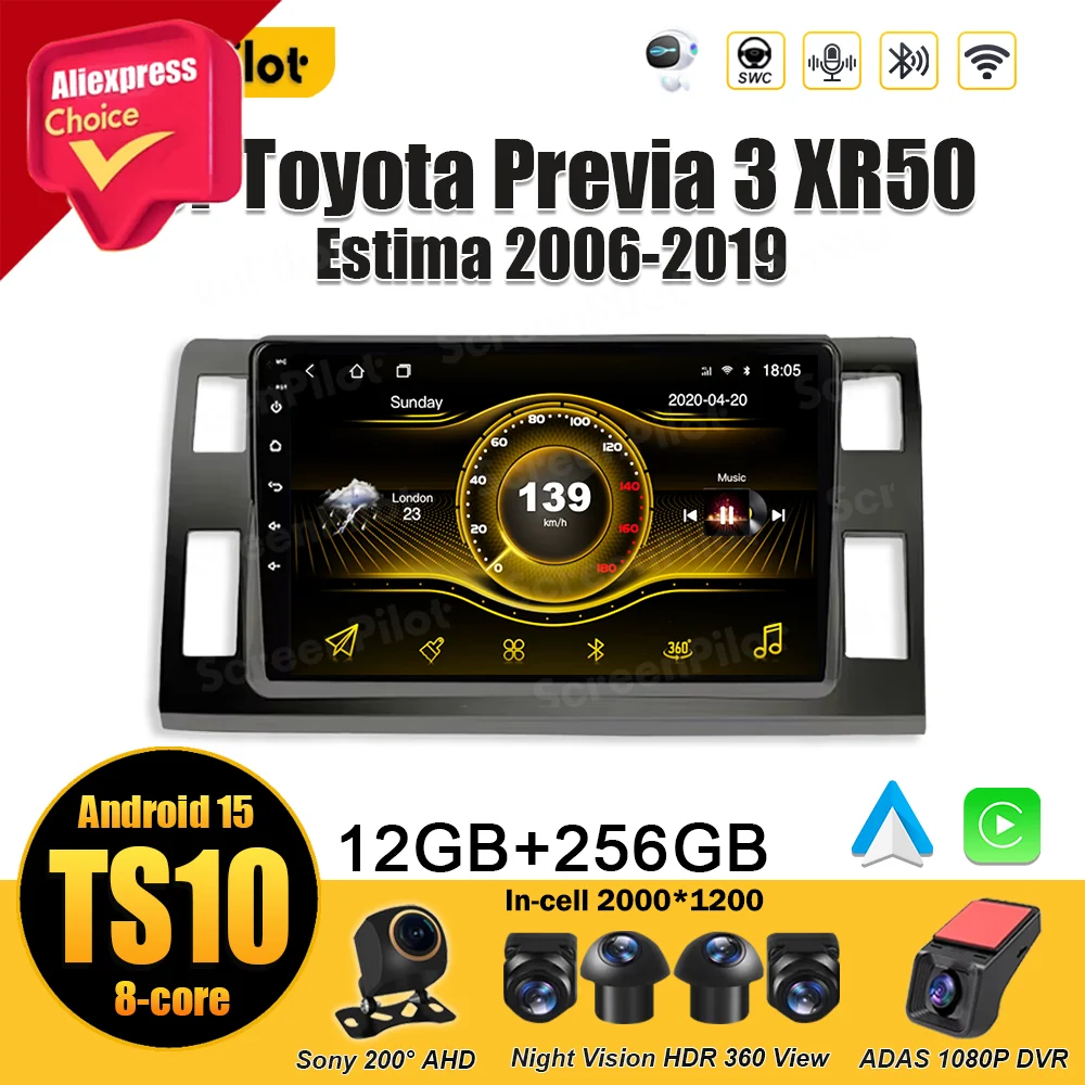 For Toyota Previa 3 XR50 Estima 2006 2007 2008 2009 -2019 Multimedia Video Android 15 Player Stereo Head Unit Auto Bluetooth