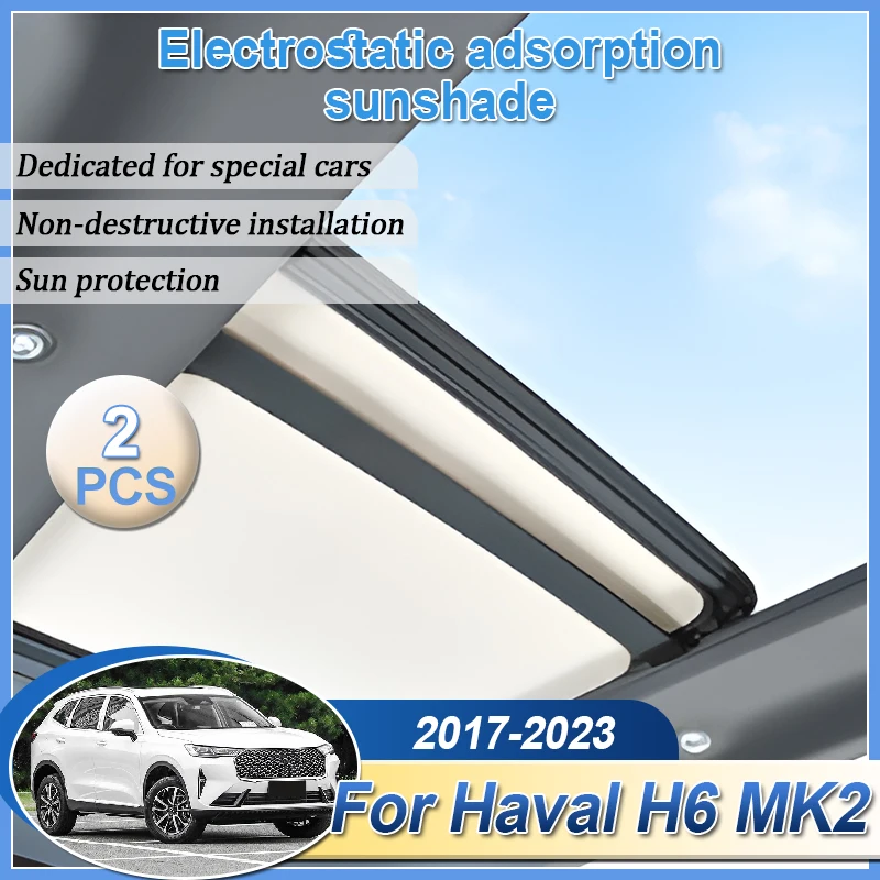 

Солнцезащитные козырьки на крыше для Haval H6 MK2 2017-2023 2022, автомобильные электростатические замши, силиконовые стеклянные солнцезащитные чехлы, автоаксессуары