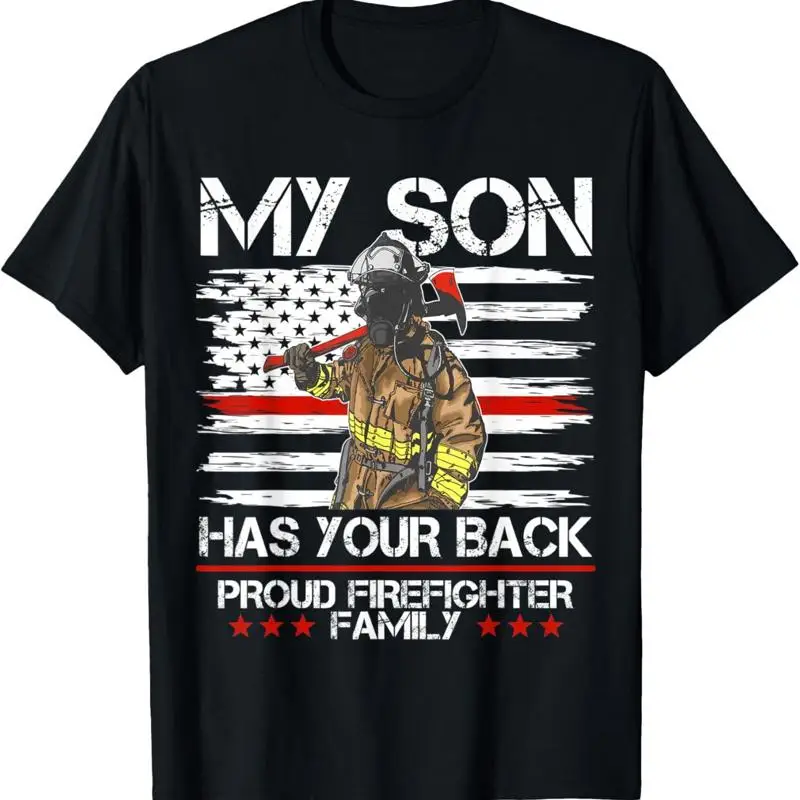 

Firefighter My Son Has Your Back Thin Red Line Dad Mom T Shirt