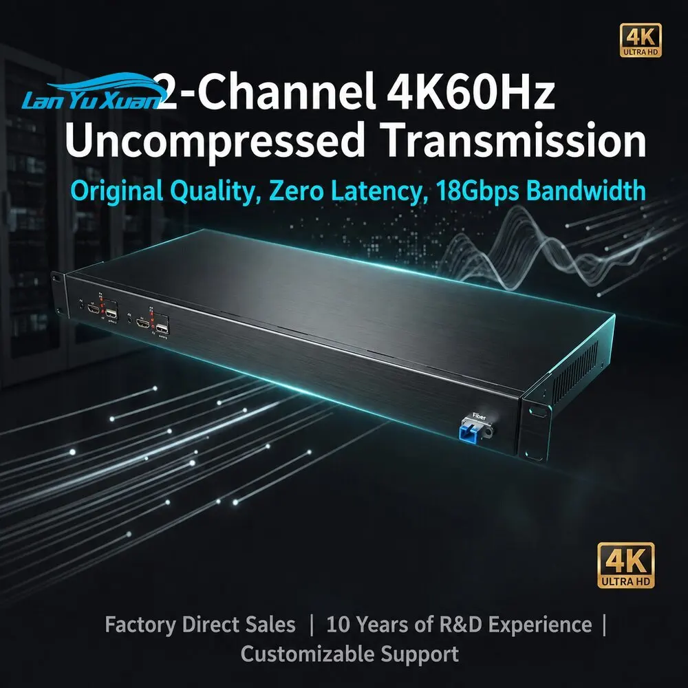 2-Channel Unidirectional Uncompressed 4K60Hz for Fiber Extender 18Gbps 10Km KVM Independent Audio 1U Rack Mount