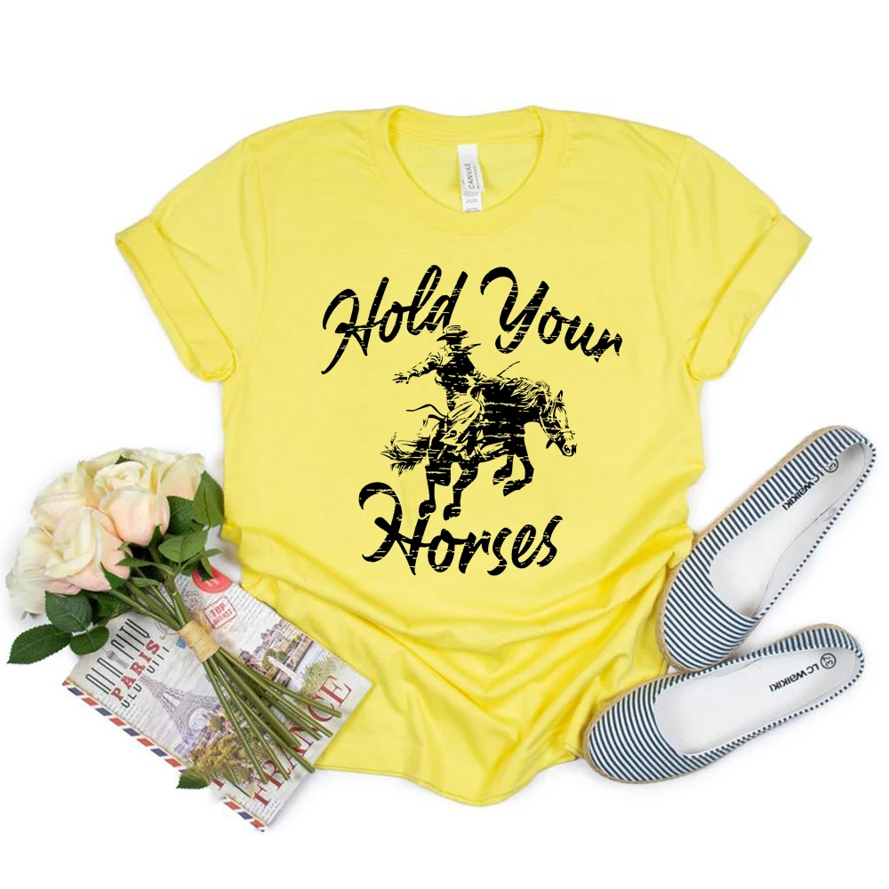 

Hold Your Horses T Shirt Vintage Rodeo Tshirt Western Style Shirt Cowgirl T Shirts Country Music Shirt Unisex Summer Tops Tee