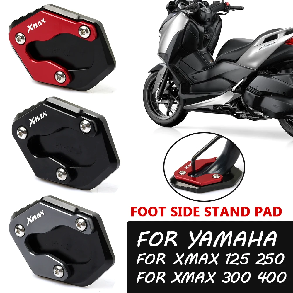 For Yamaha XMAX300 XMAX 300 X-MAX 125 250 400 Motorcycle Accessories Foot Side Stand Enlarge Extension Pad Shelf Kickstand Parts