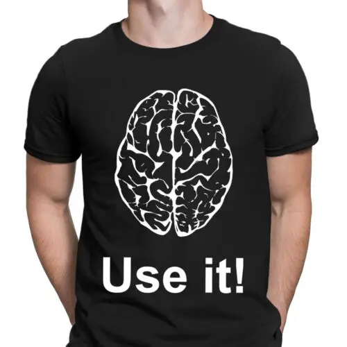 Use Brain Against Stupidity Thinking Mind Funny Sayings Mens T-Shirts Tee Top #D