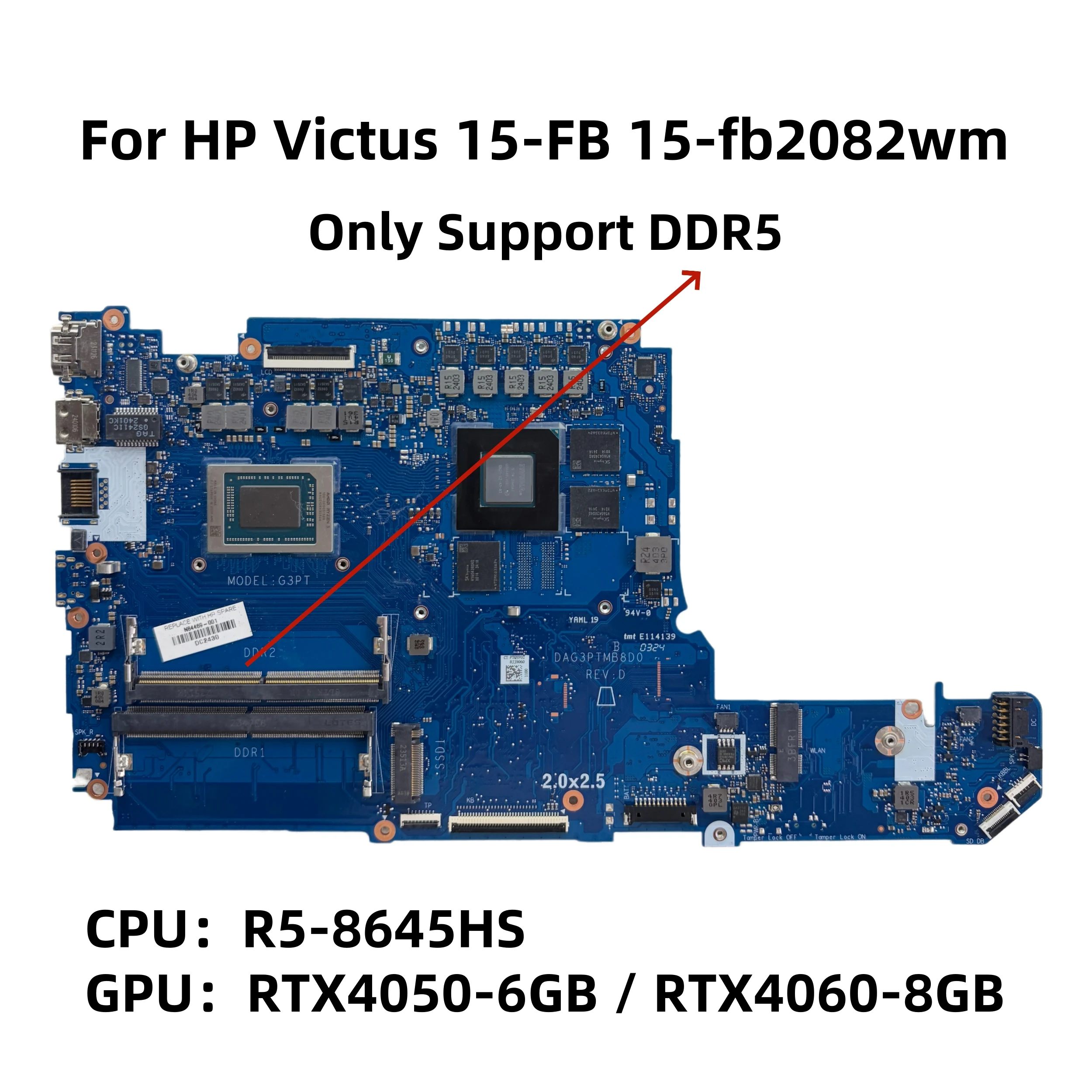 Placa base para ordenador portátil HP Victus 15-FB 15-fb2082wm con CPU R5-8645HS DDR4 RTX4050-6GB RTX4060-8GB DAG3PTMB8D0 SPS:N84469-601