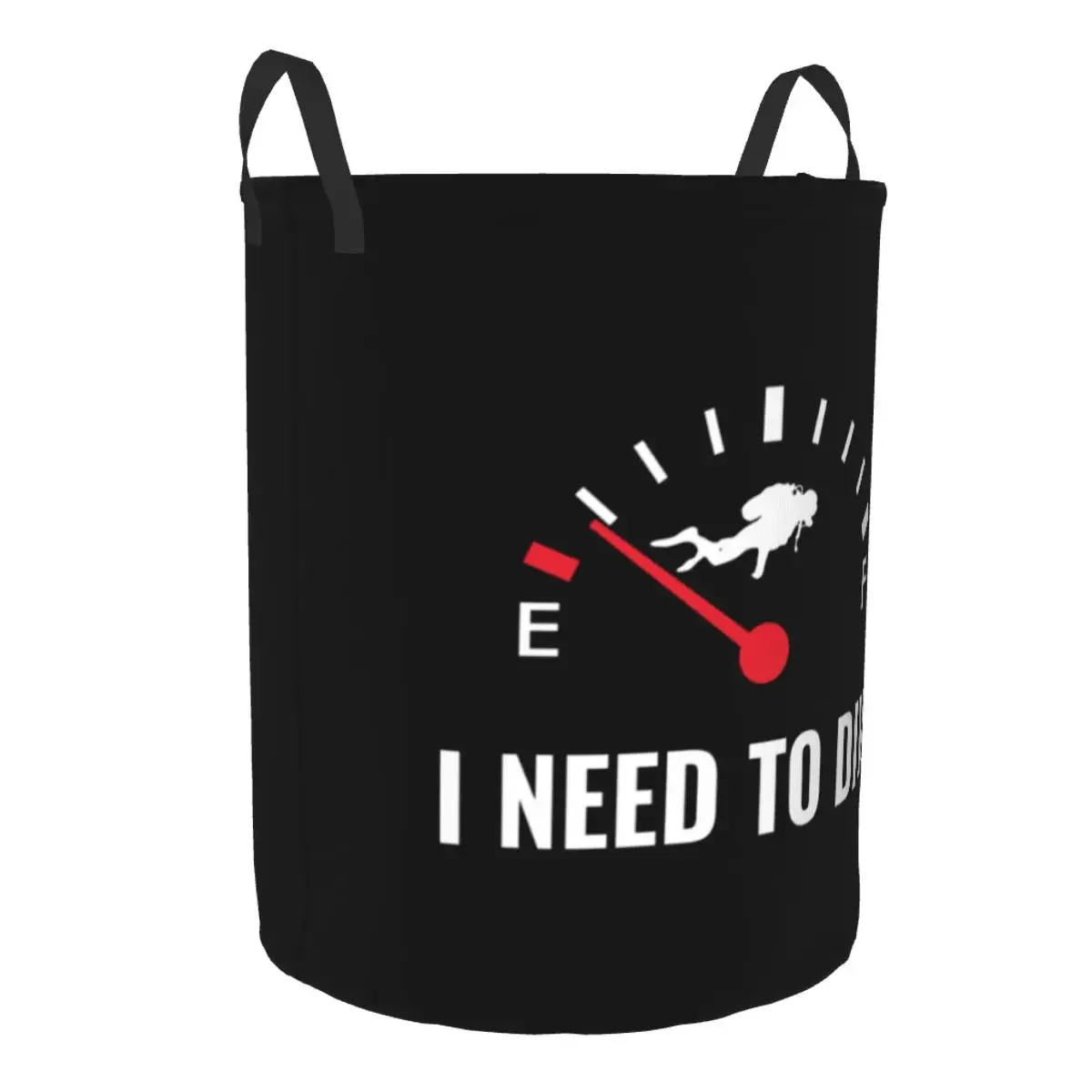 Scuba Diver Funny Quote Gift Need To Dive Laundry Hamper Large Clothes Storage Basket Toys Bin Organizer for Nursery