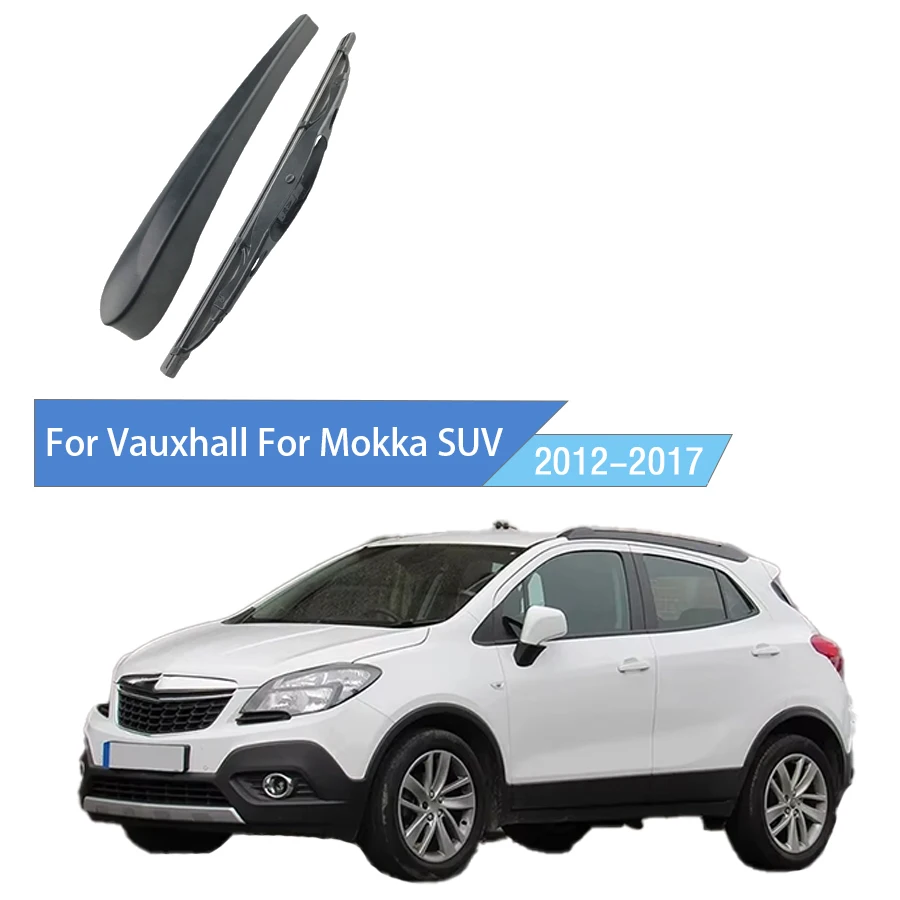 

Заднее ветровое стекло для Vauxhall Mokka SUV 2012-2017, комплект рычагов задних дворников
