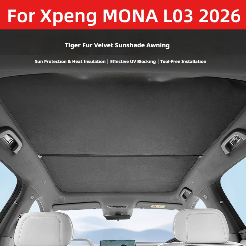 For Xpeng MONA L03 2026 Panoramic Sunroof Sunshade Heat Insulation UV Block Skylight Sun Shield Car Interior Accessories