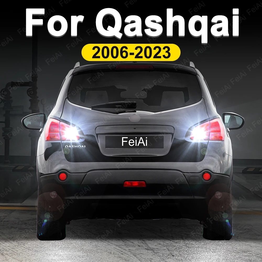 

Для Nissan Qashqai светодиодные фонари заднего хода 2006-2023 Qashqai J10 J11 аксессуары 2009 2010 2012 2013 2014 2015 2016