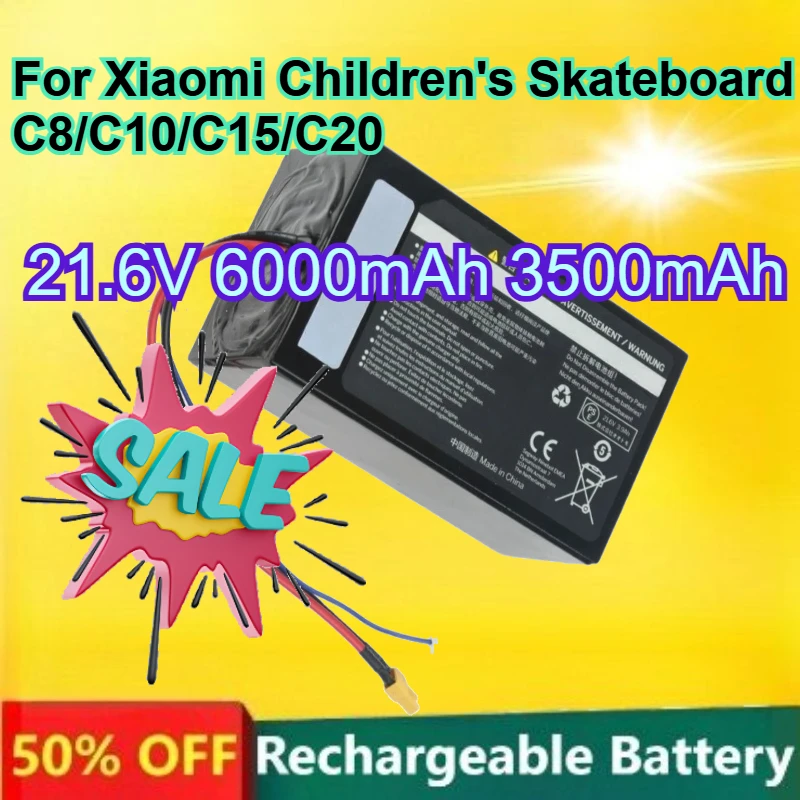 

21.6V Rechargeable Lithium Battery for Xiaomi Children's Skateboard C8/C10/C15/C20 Battery 6000mAh 3500mAh Capacity