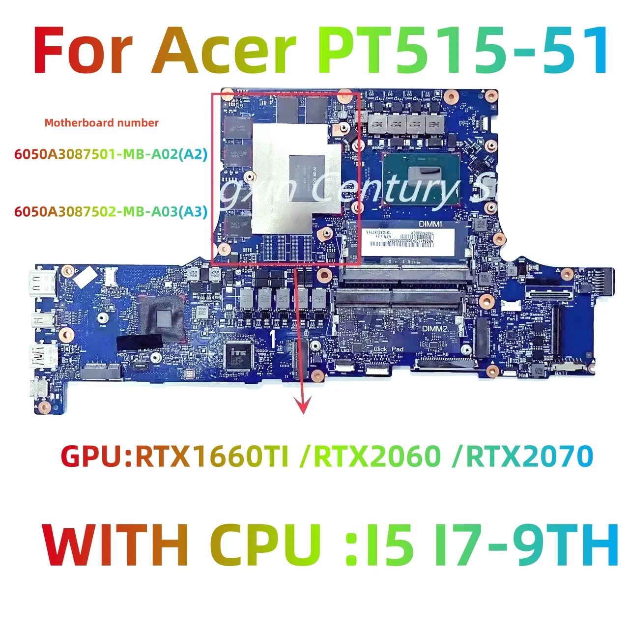 

6050A3087501/3087502-MB-A02(A2) for Acer PT515-51 laptop motherboard with I5 I7-9THCPU GPU GTX1660TI/RTX2060 6G 8G 100% test OK