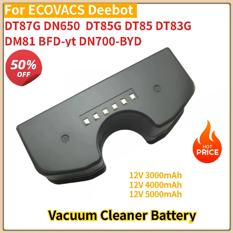 

For ECOVACS Deebot DT87G DN650 DT85G DT85 DT83G DM81 Robot Vacuum Cleaner Accumulator 83G 85G 12V 5000mAh Battery