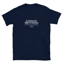 Lehman Brothers Risk Management Department 2008 Financial Crisis T-Shirt
