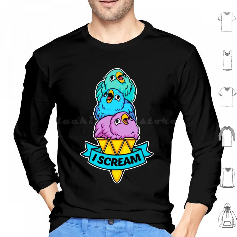 I Scream Birds Hoodie cotton Long Sleeve I Scream Birds Bird Screaming Outside What Bird Screeches During The Day Bird