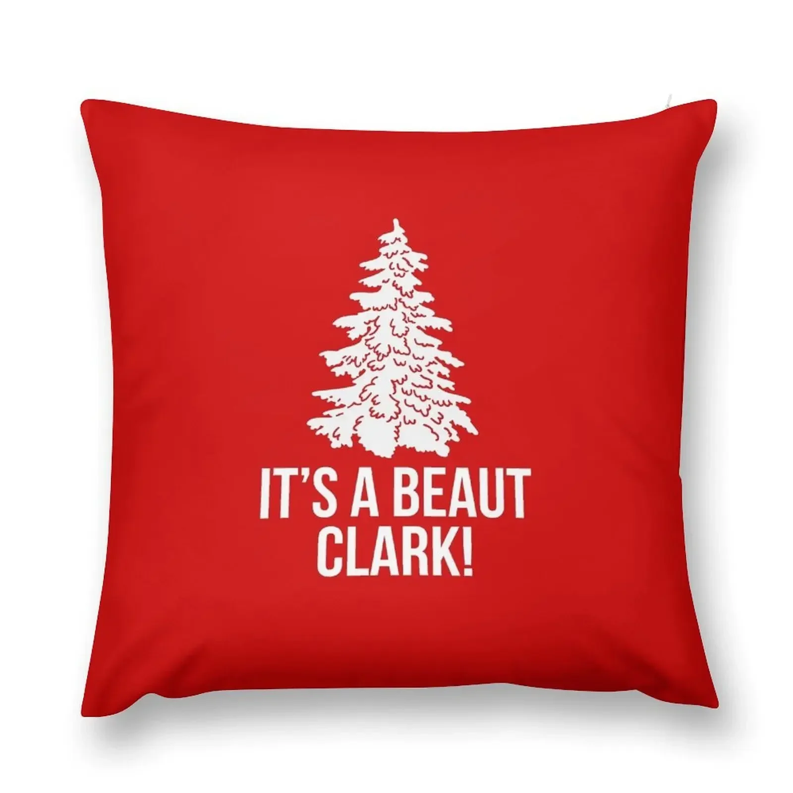 It's A Beaut Clark! Throw Pillow Pillow Cases Decorative home decor items ornamental pillows pillow