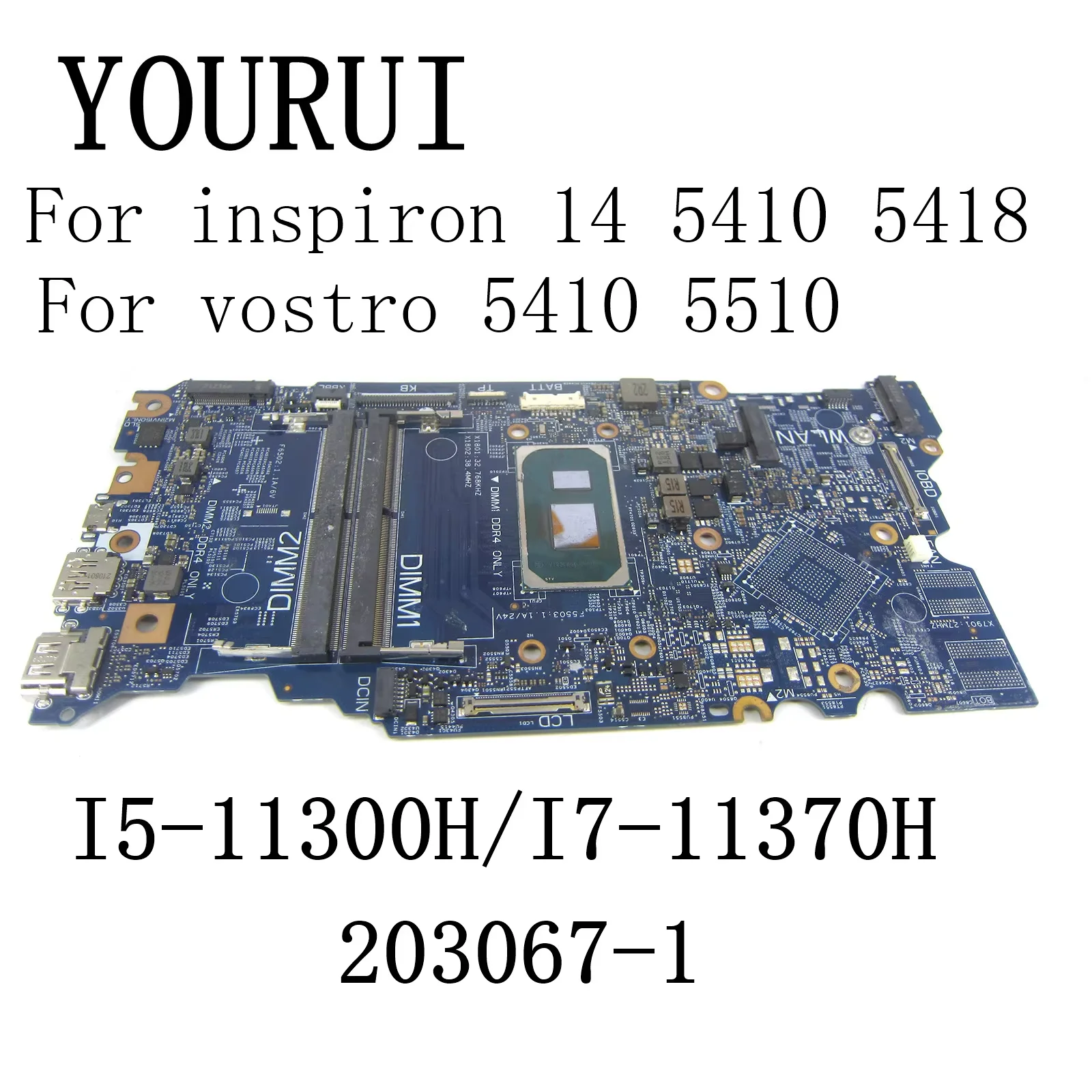 

Материнская плата для ноутбука Dell Inspiron 14 5410 5510 5418 5518 Vostro 5410 5510 с процессором I5-11300H/I7-11370H 203067-1