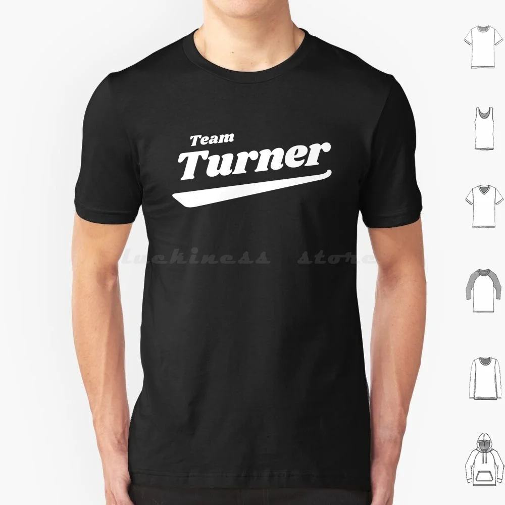 Team Turner T Shirt Big Size 100% Cotton Turner Team Family Lastname Familyname Surname Member Name Pride Proud Sport Sports